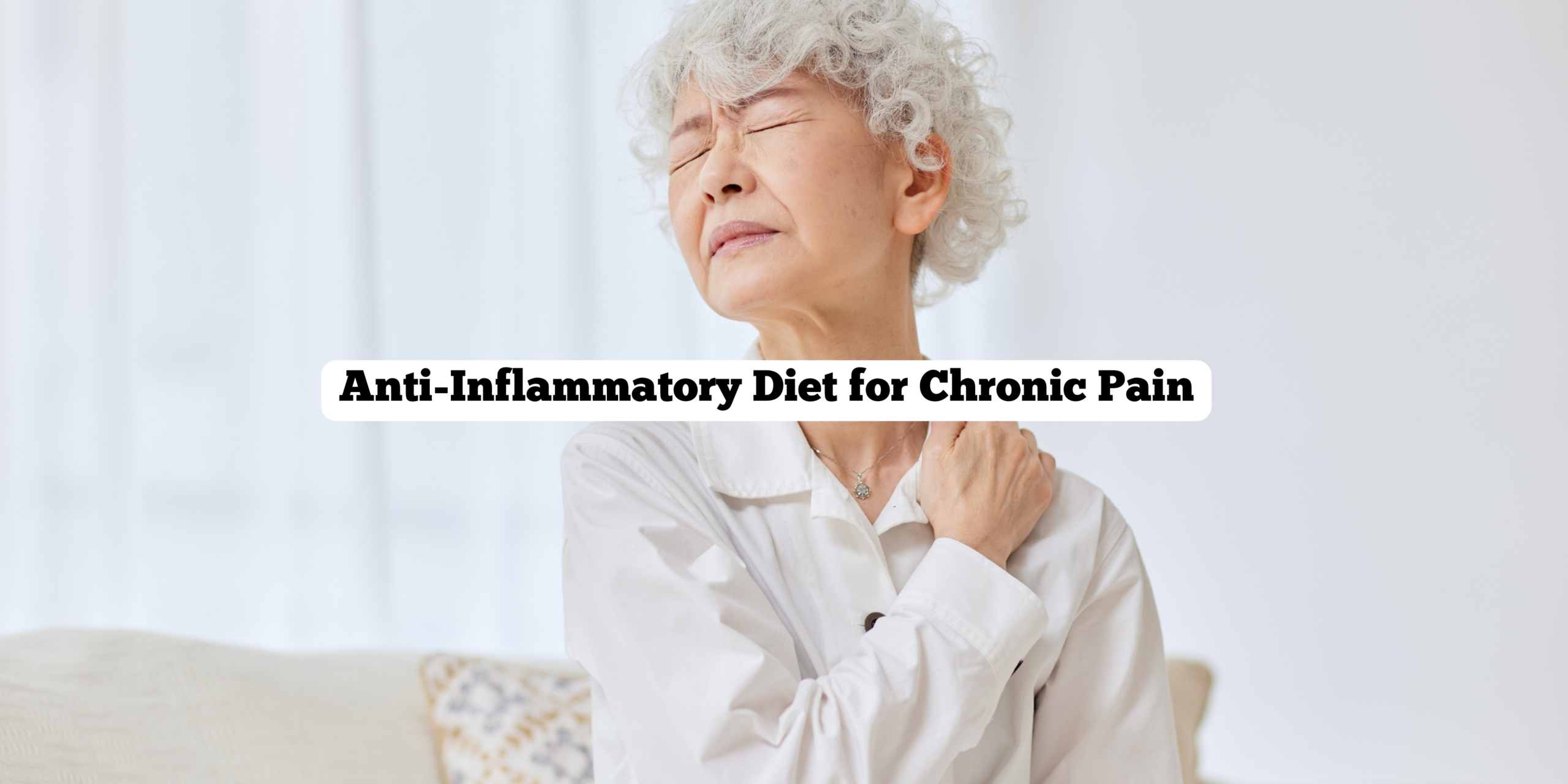 Anti-Inflammatory Diet for Chronic Pain