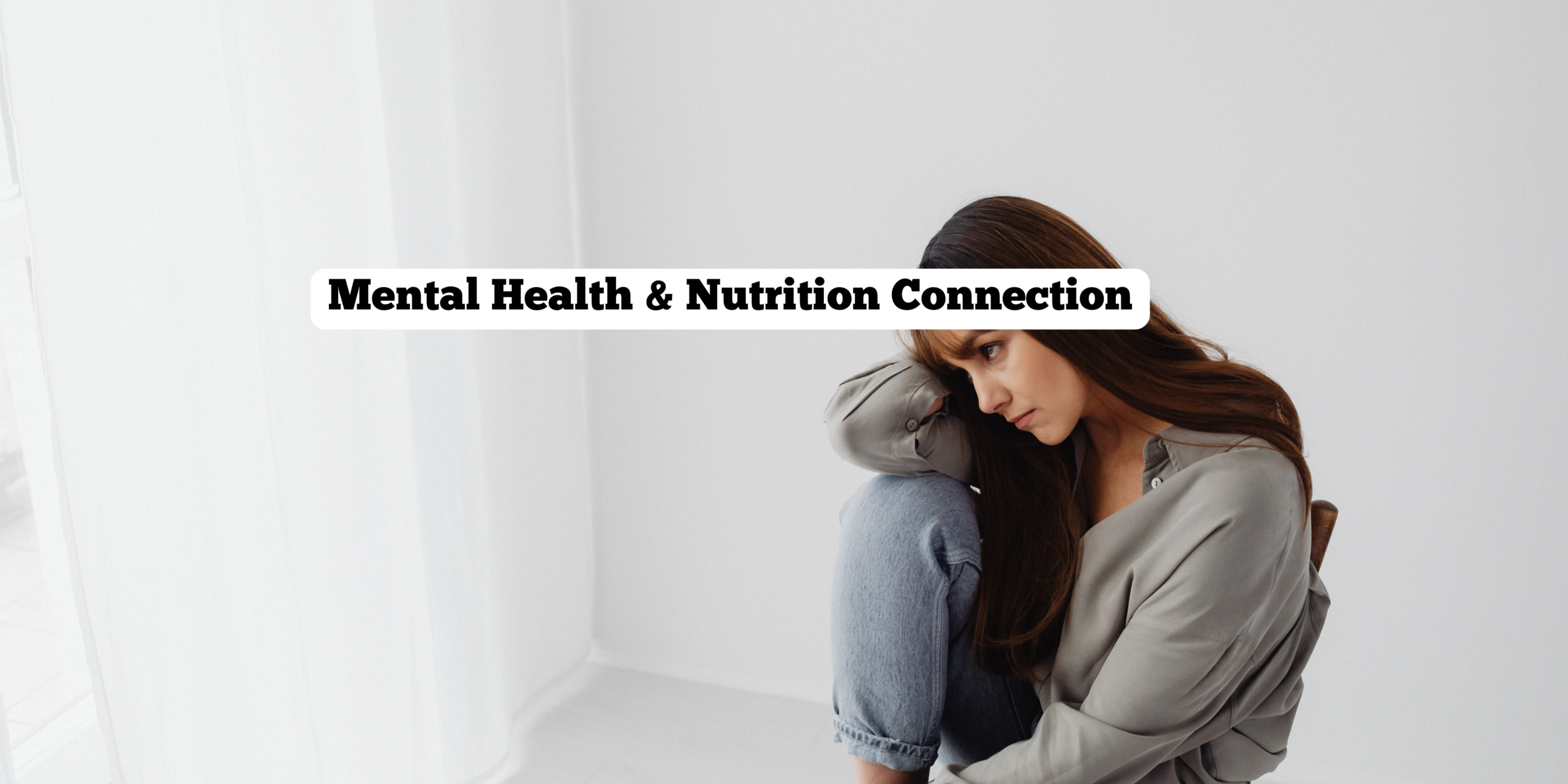 Mental Health & Nutrition Connection