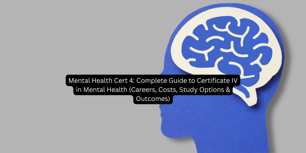 Mental Health Cert 4