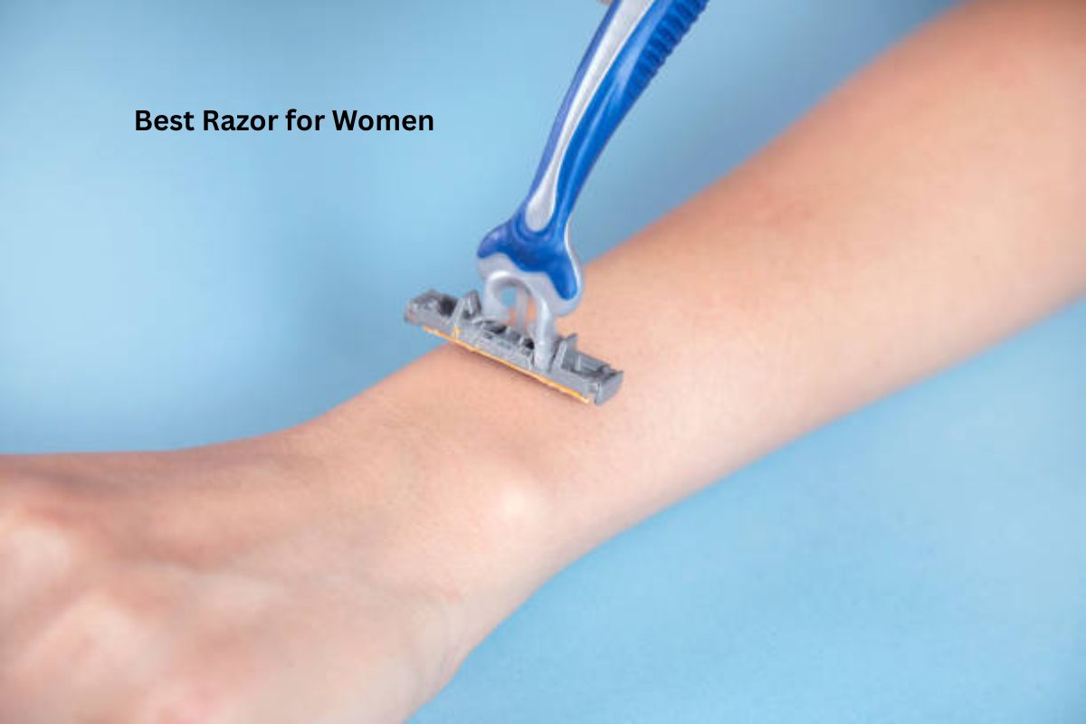Best Razor for Women: A Complete Guide to Choosing the Right Razor